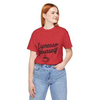 Espresso Yourself Coffee Cup Illustrated Unisex Jersey Short Sleeve Tee T-shirt