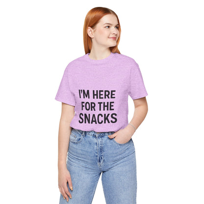 I'm Here For The Snacks Unisex Jersey Short Sleeve Tee T-shirt