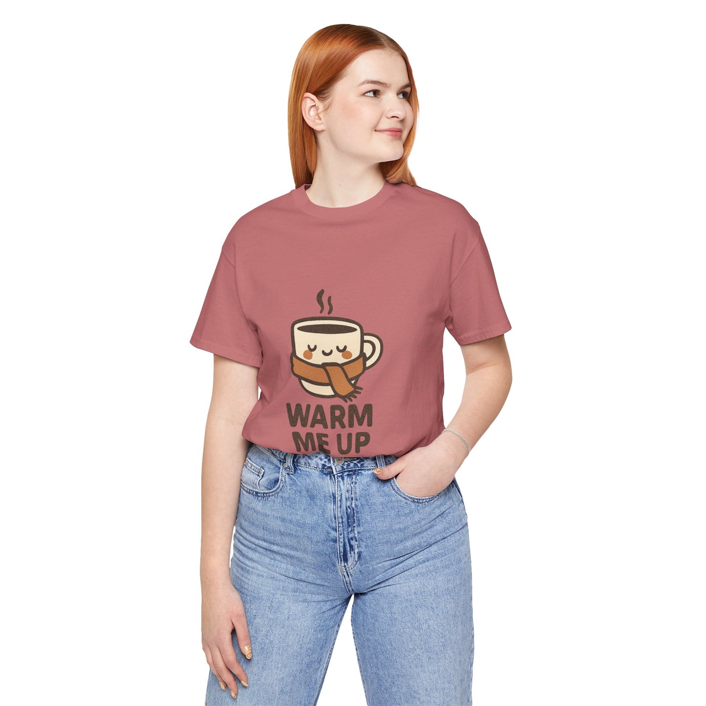 Warm Me Up Coffee Cup Unisex Jersey Short Sleeve Tee T-shirt