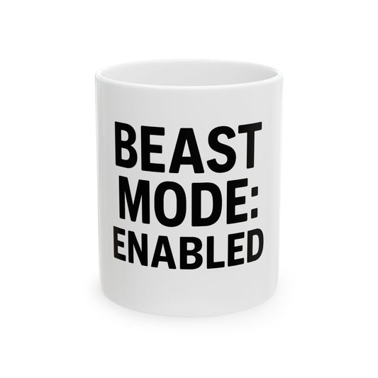 Beast Mode Enabled Gym Addicts White Ceramic Mug