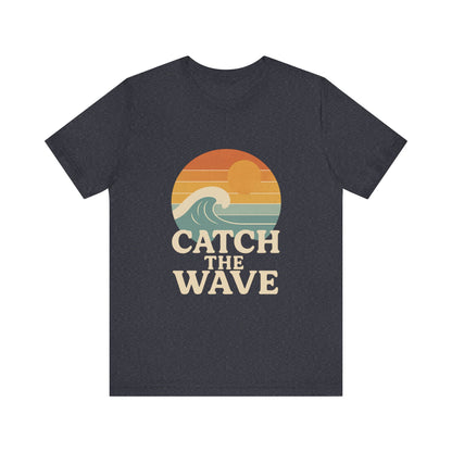 Catch The Wave Unisex Short Sleeve T-shirt Various Colors