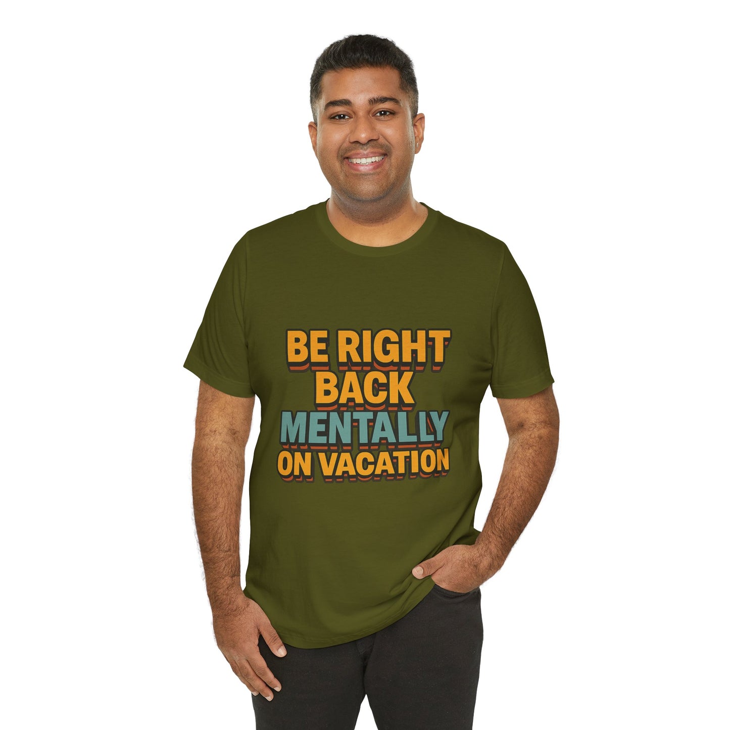 Mentally On Vacation Unisex Jersey Short Sleeve Tee T-shirt