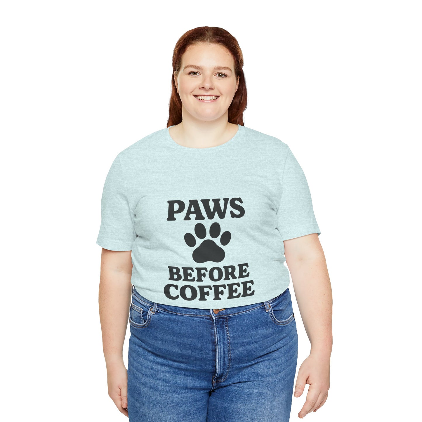 Paws Before Coffee Unisex Jersey Short Sleeve Tee T-shirt