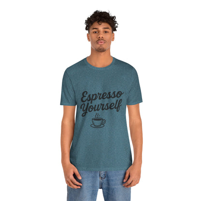 Espresso Yourself Coffee Cup Illustrated Unisex Jersey Short Sleeve Tee T-shirt