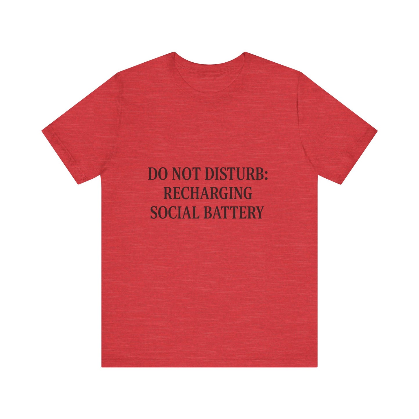 Do Not Disturb Unisex Jersey Short Sleeve Tee T-shirt
