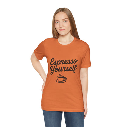 Espresso Yourself Coffee Cup Illustrated Unisex Jersey Short Sleeve Tee T-shirt