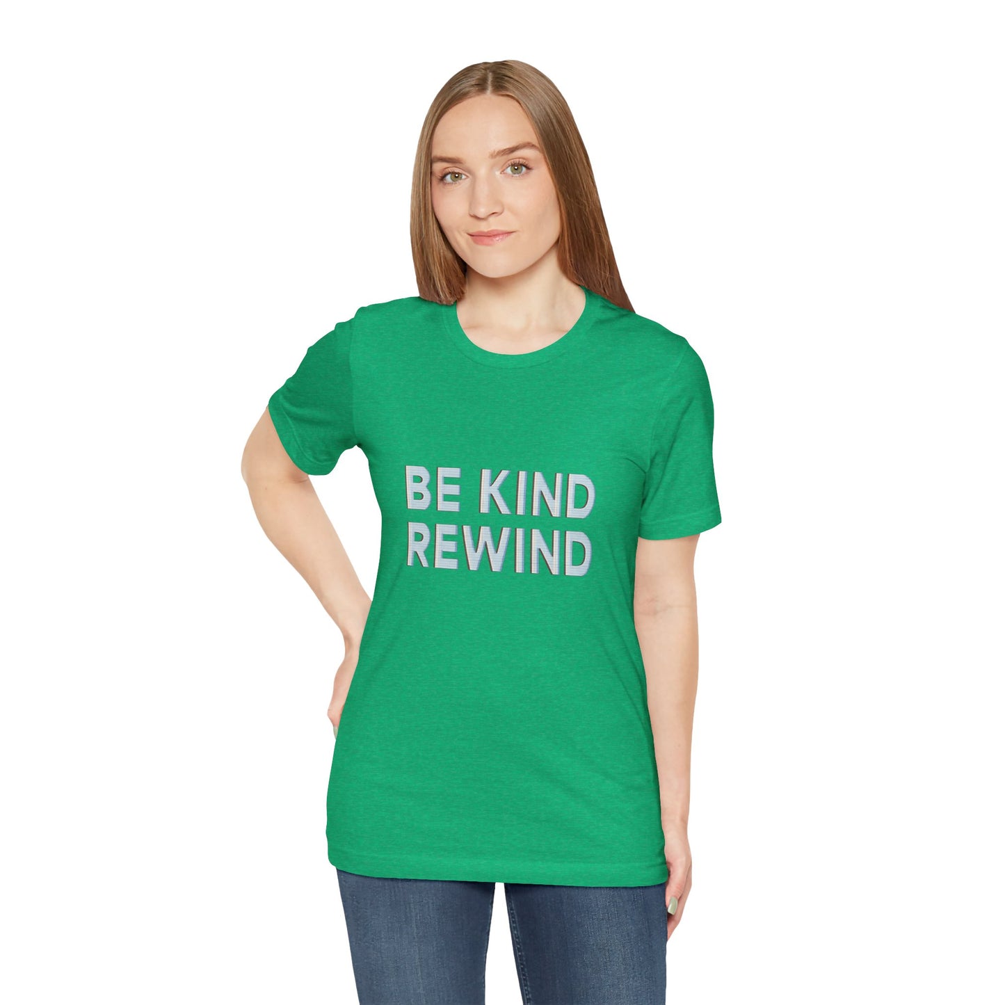 Be Kind Rewind Unisex Jersey Short Sleeve Tee T-shirt