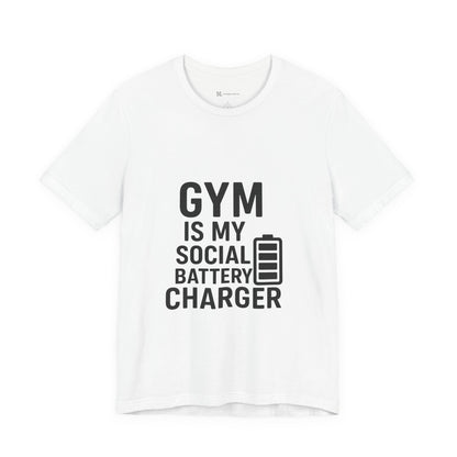 Gym Is My Social Battery Bar Unisex Jersey Short Sleeve Tee T-shirt
