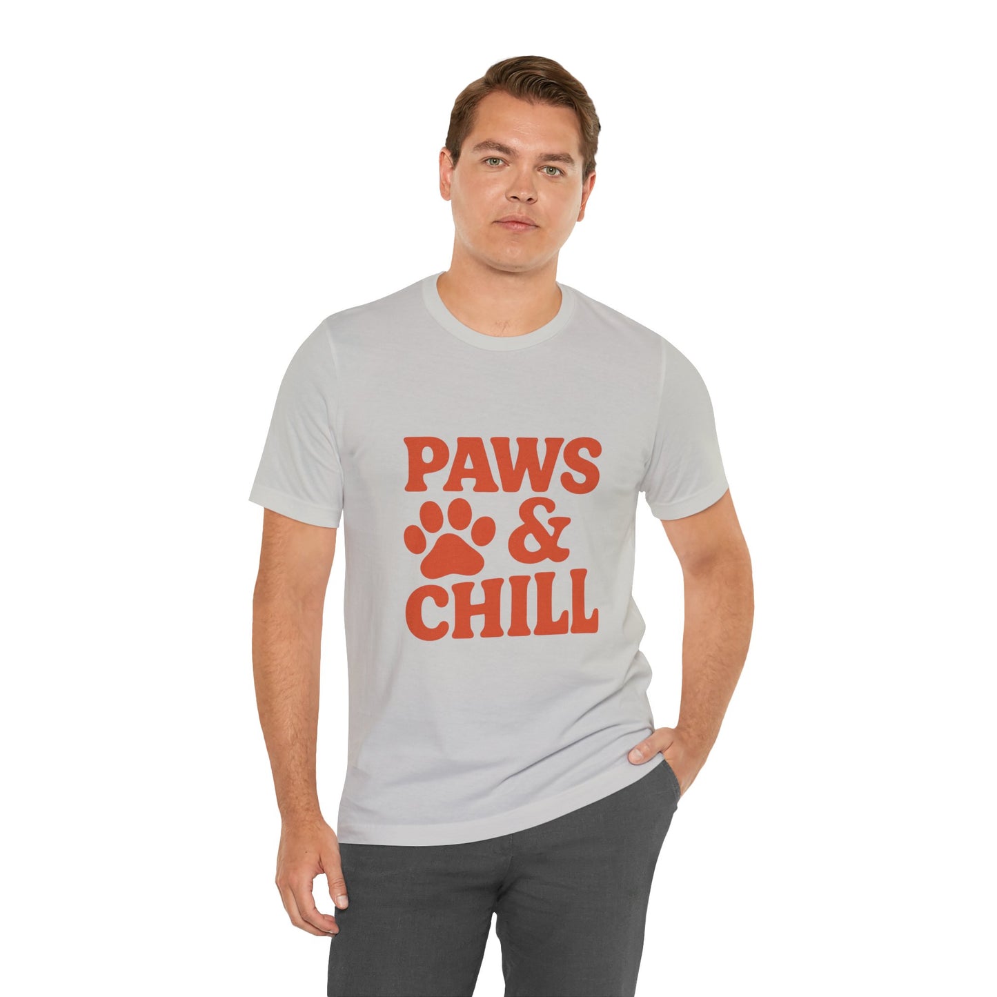 Paws and Chill Pet Lovers Unisex Jersey Short Sleeve Tee T-shirt
