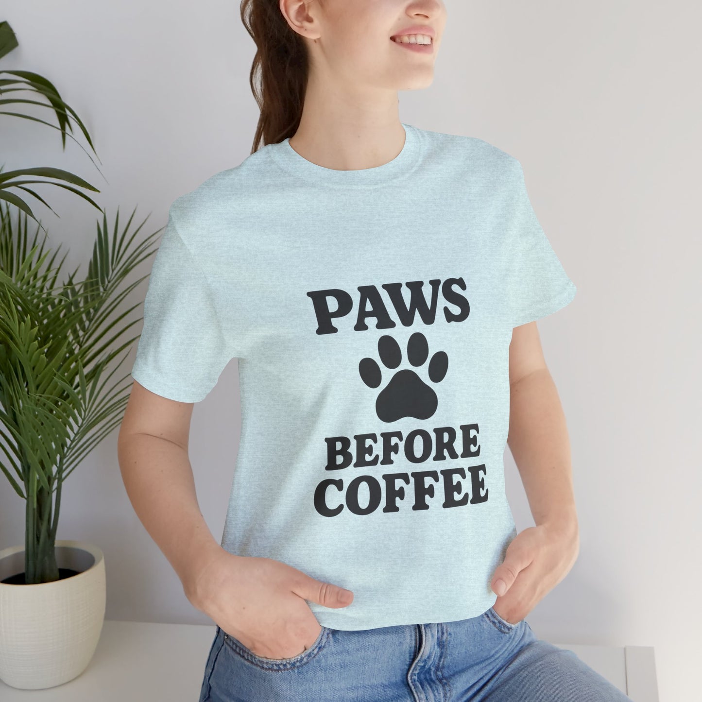 Paws Before Coffee Unisex Jersey Short Sleeve Tee T-shirt