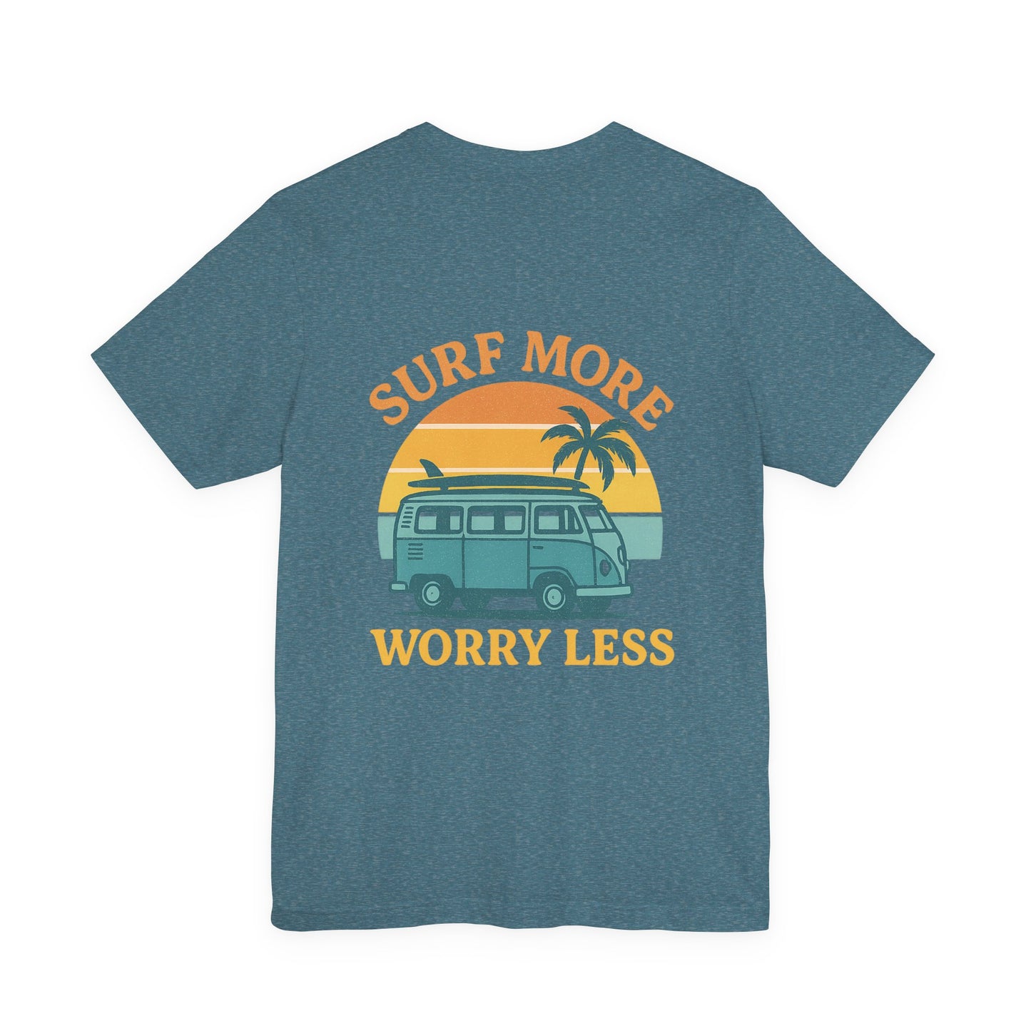 Logo Surf More Worry Less Back Side Design Unisex Jersey Short Sleeve Tee T-shirt