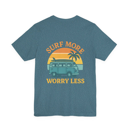 Logo Surf More Worry Less Back Side Design Unisex Jersey Short Sleeve Tee T-shirt