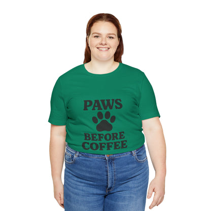 Paws Before Coffee Unisex Jersey Short Sleeve Tee T-shirt