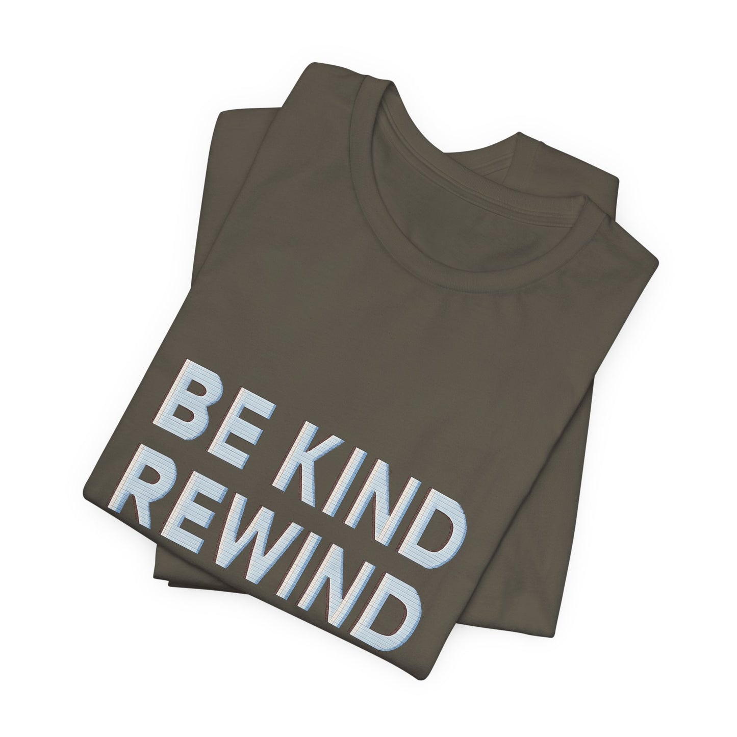 Be Kind Rewind Unisex Jersey Short Sleeve Tee T-shirt
