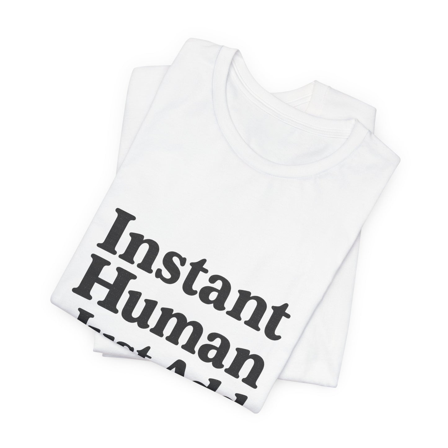 Just Add Coffee Unisex Jersey Short Sleeve Tee T-shirt