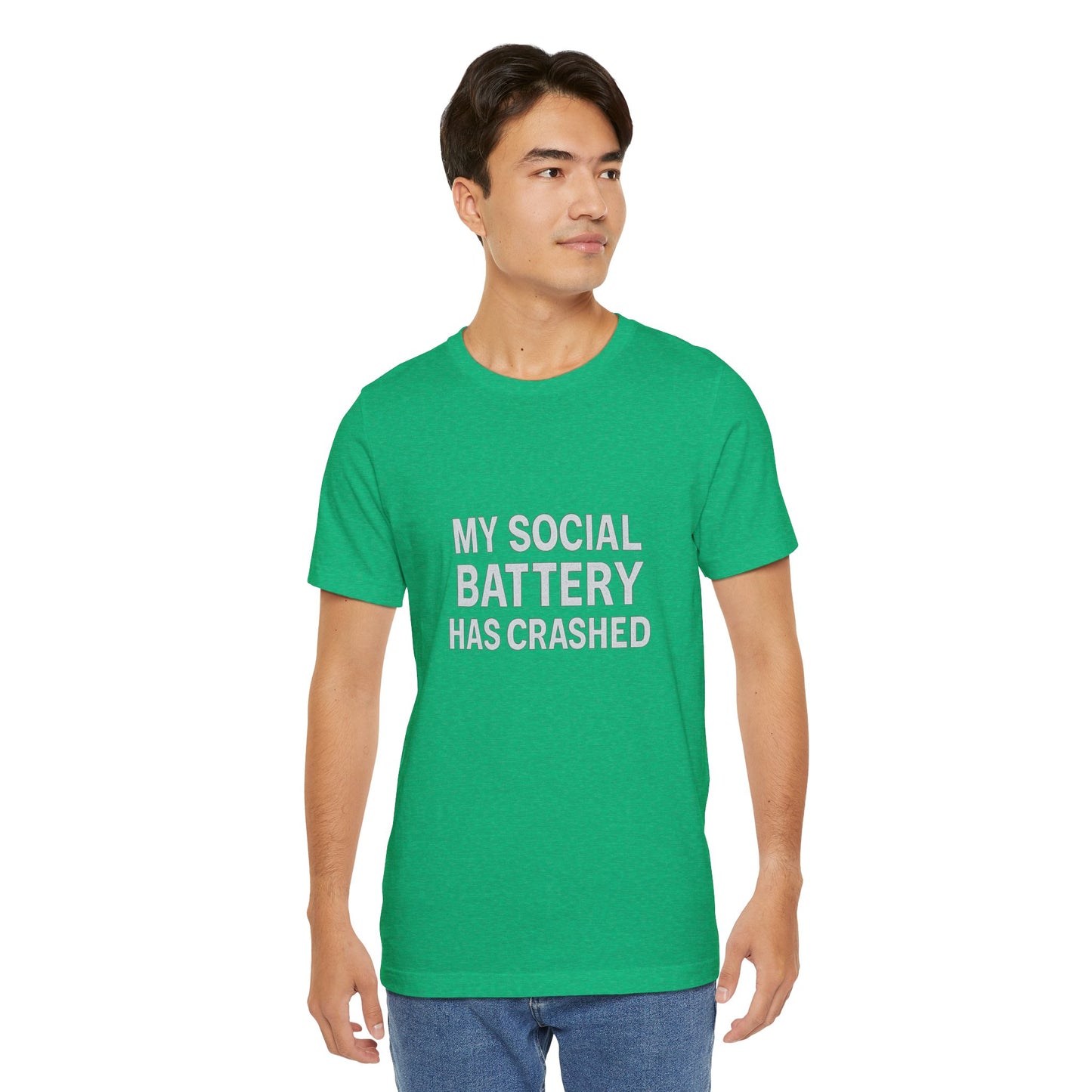 My Social Battery Has Crushed Unisex Jersey Short Sleeve Tee T-shirt