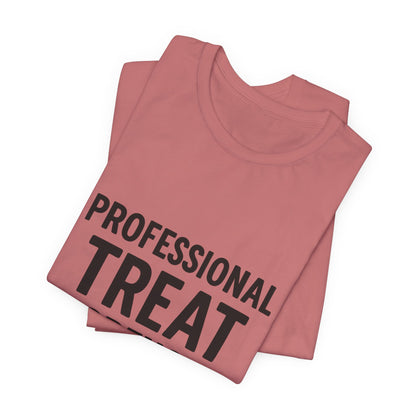Professional Treat Dispenser Unisex Jersey Short Sleeve Tee T-shirt