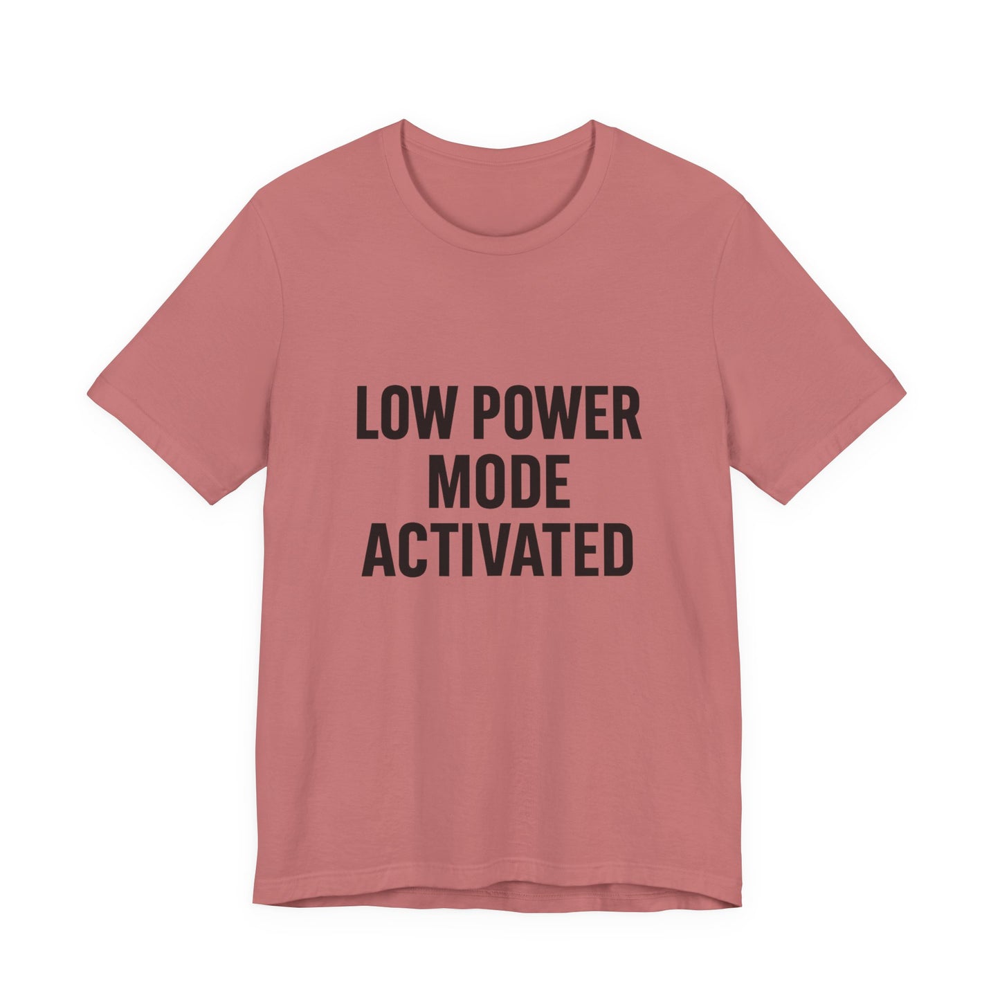Low Battery Mode Activated Unisex Jersey Short Sleeve Tee T-shirt