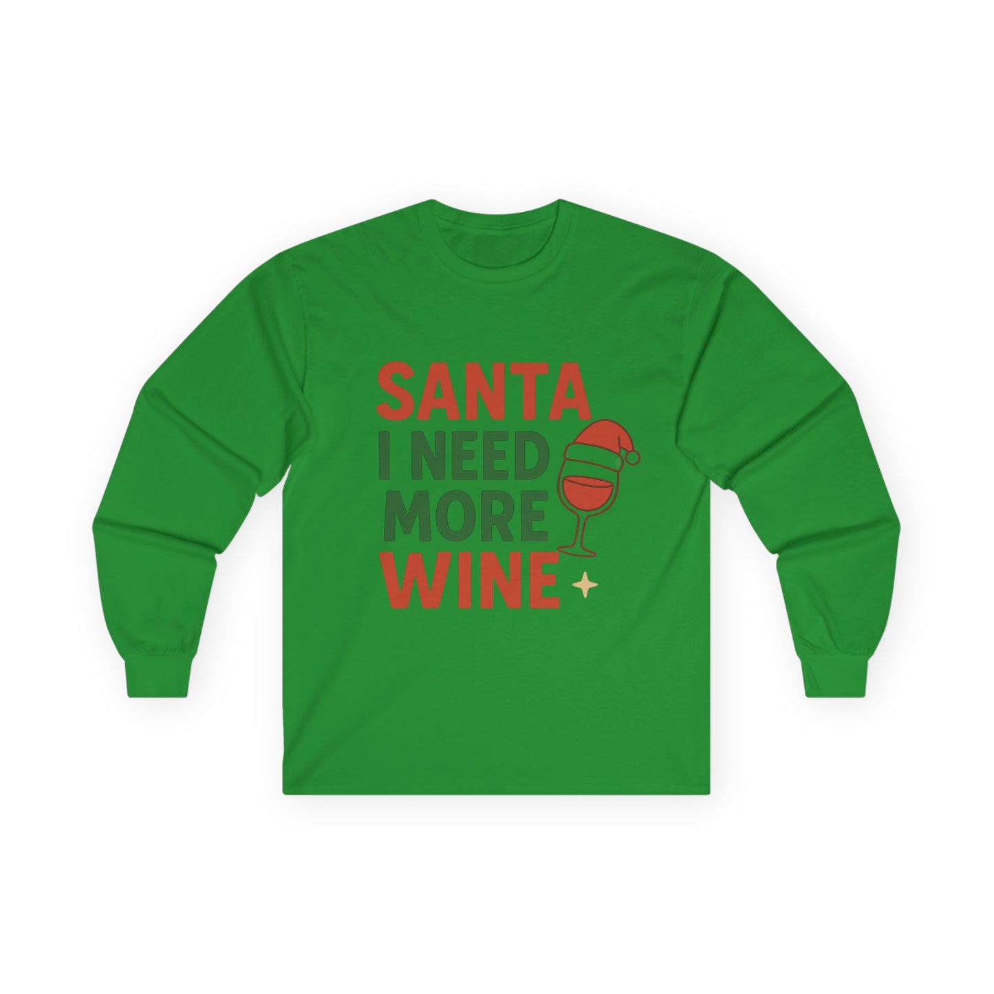 Santa I Need More Wine Christmas Unisex Ultra Cotton Long Sleeve Tee T-shirt