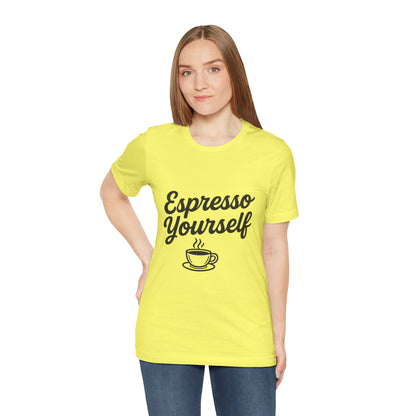 Espresso Yourself Coffee Cup Illustrated Unisex Jersey Short Sleeve Tee T-shirt