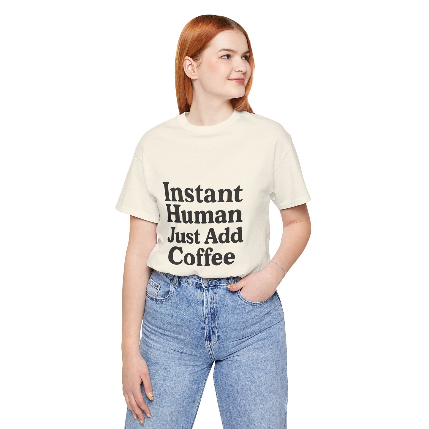Just Add Coffee Unisex Jersey Short Sleeve Tee T-shirt