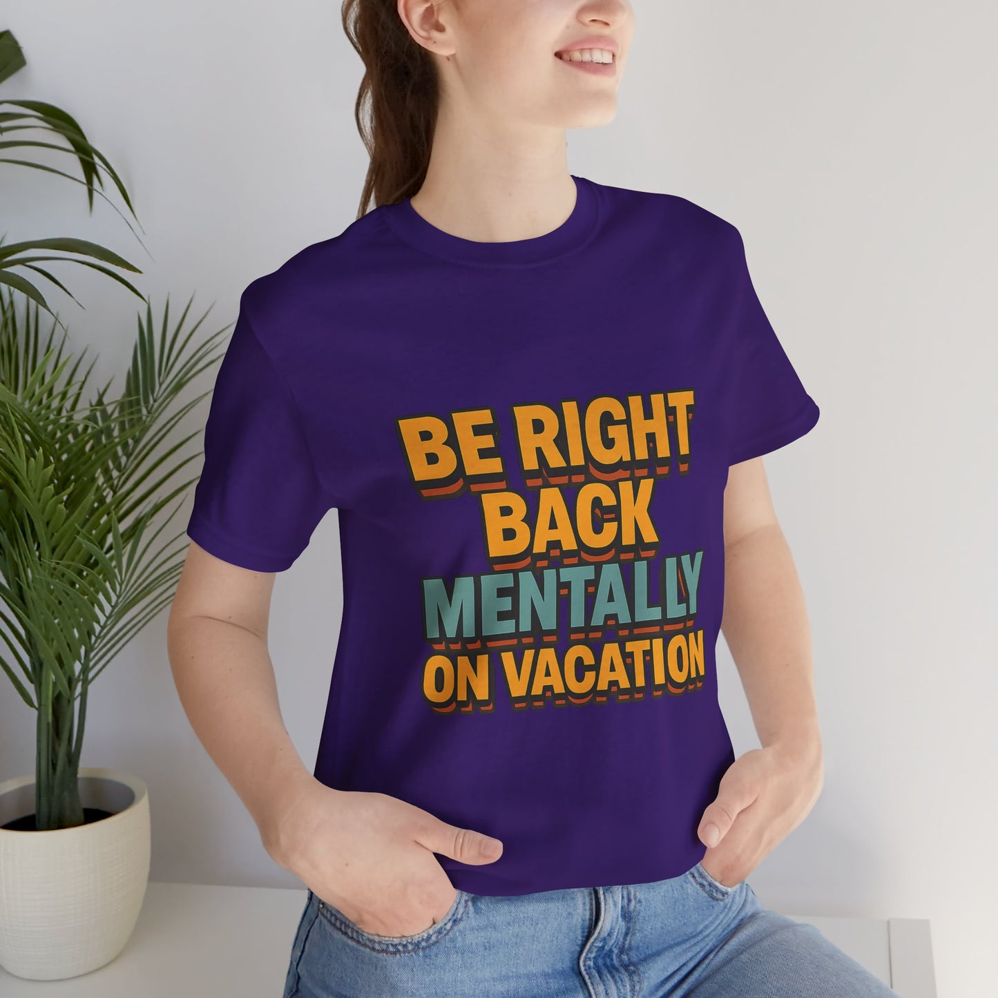 Mentally On Vacation Unisex Jersey Short Sleeve Tee T-shirt