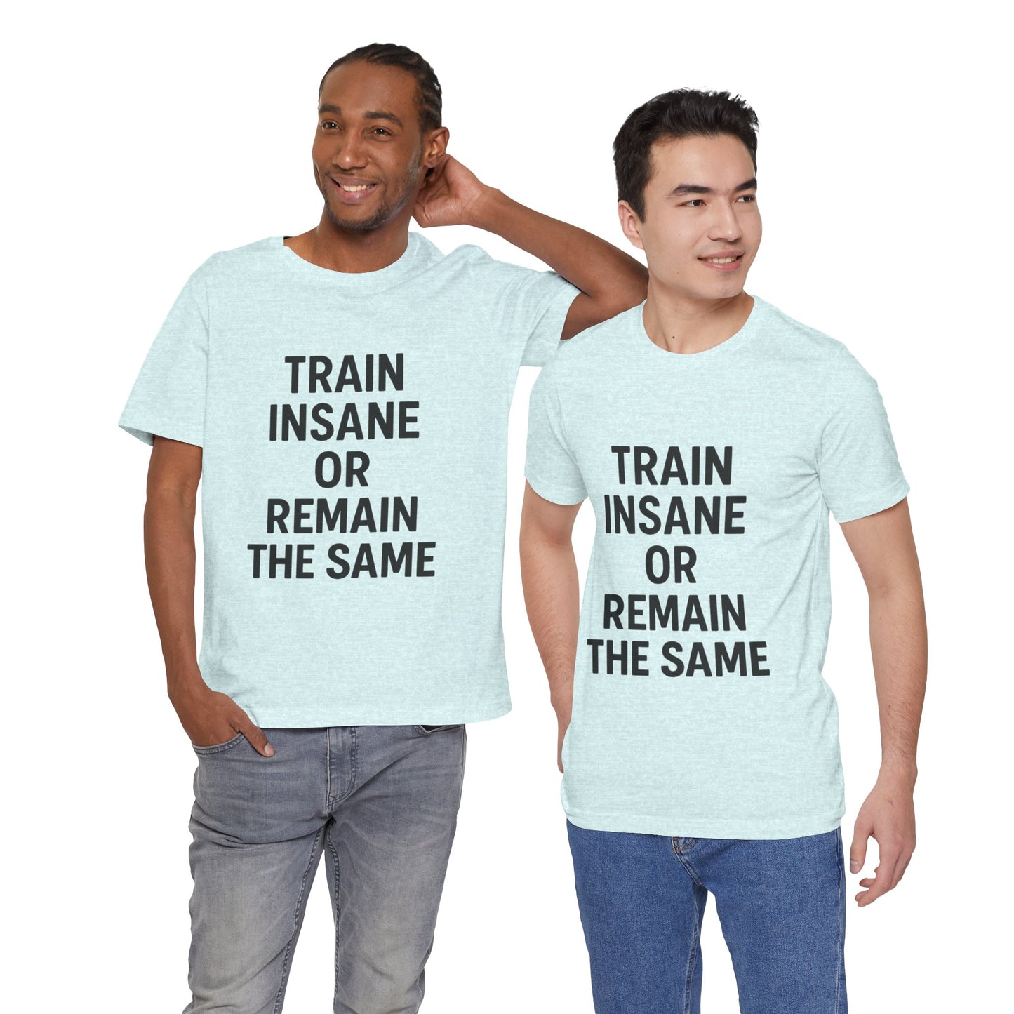 Train Insane Unisex Jersey Short Sleeve Tee T-shirt