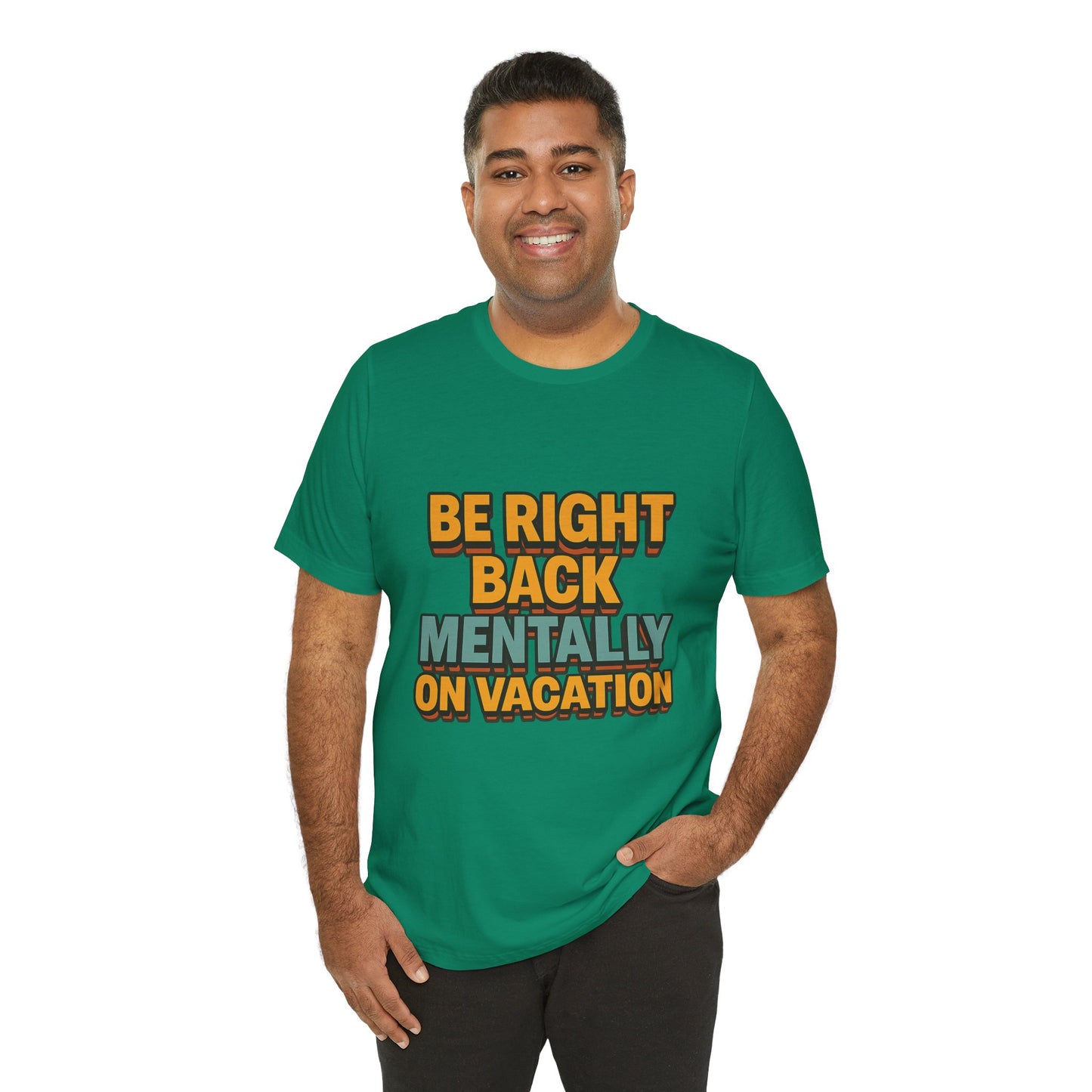 Mentally On Vacation Unisex Jersey Short Sleeve Tee T-shirt
