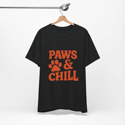 Paws and Chill Pet Lovers Unisex Jersey Short Sleeve Tee T-shirt