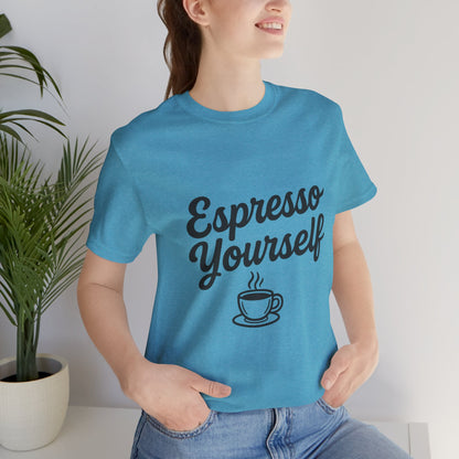 Espresso Yourself Coffee Cup Illustrated Unisex Jersey Short Sleeve Tee T-shirt