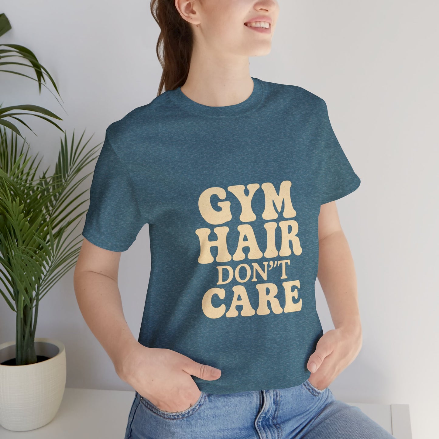 Gym Hair Don't Care Unisex Jersey Short Sleeve Tee T-shirt