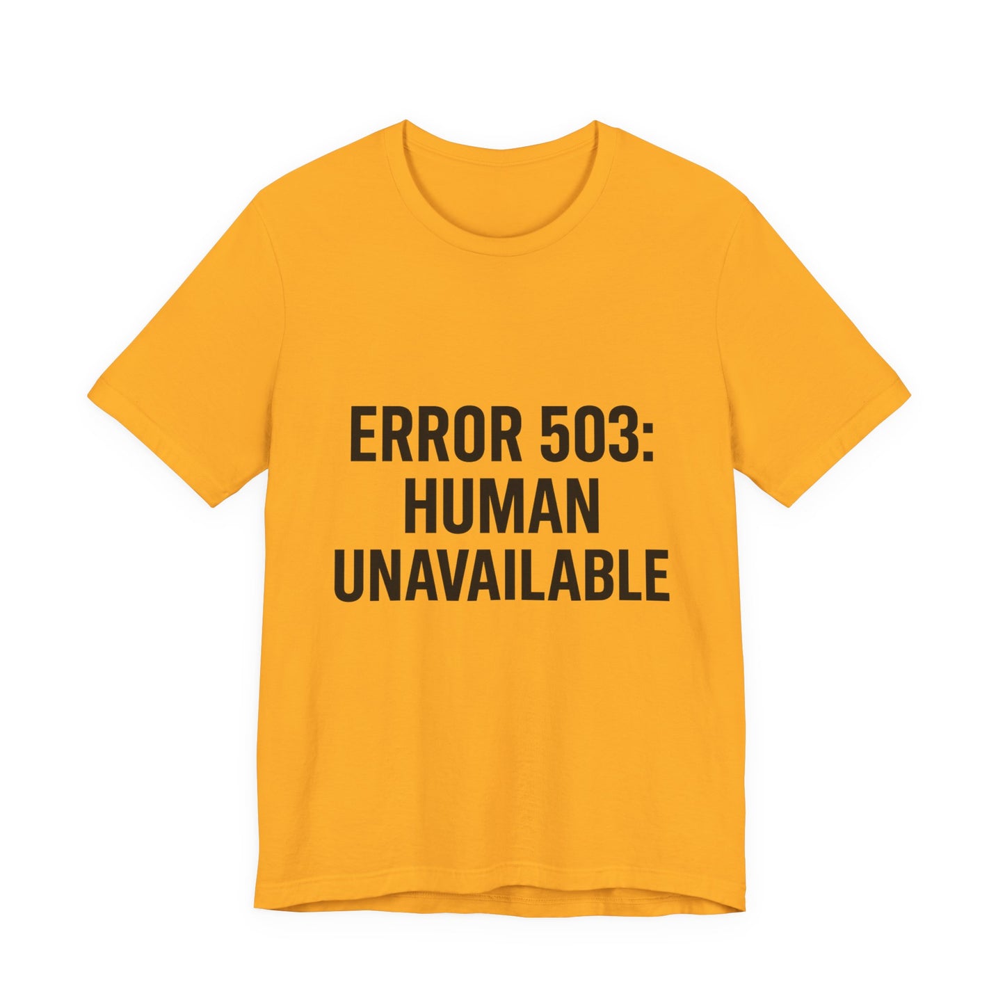 Human Unavailable Unisex Jersey Short Sleeve Tee T-shirt