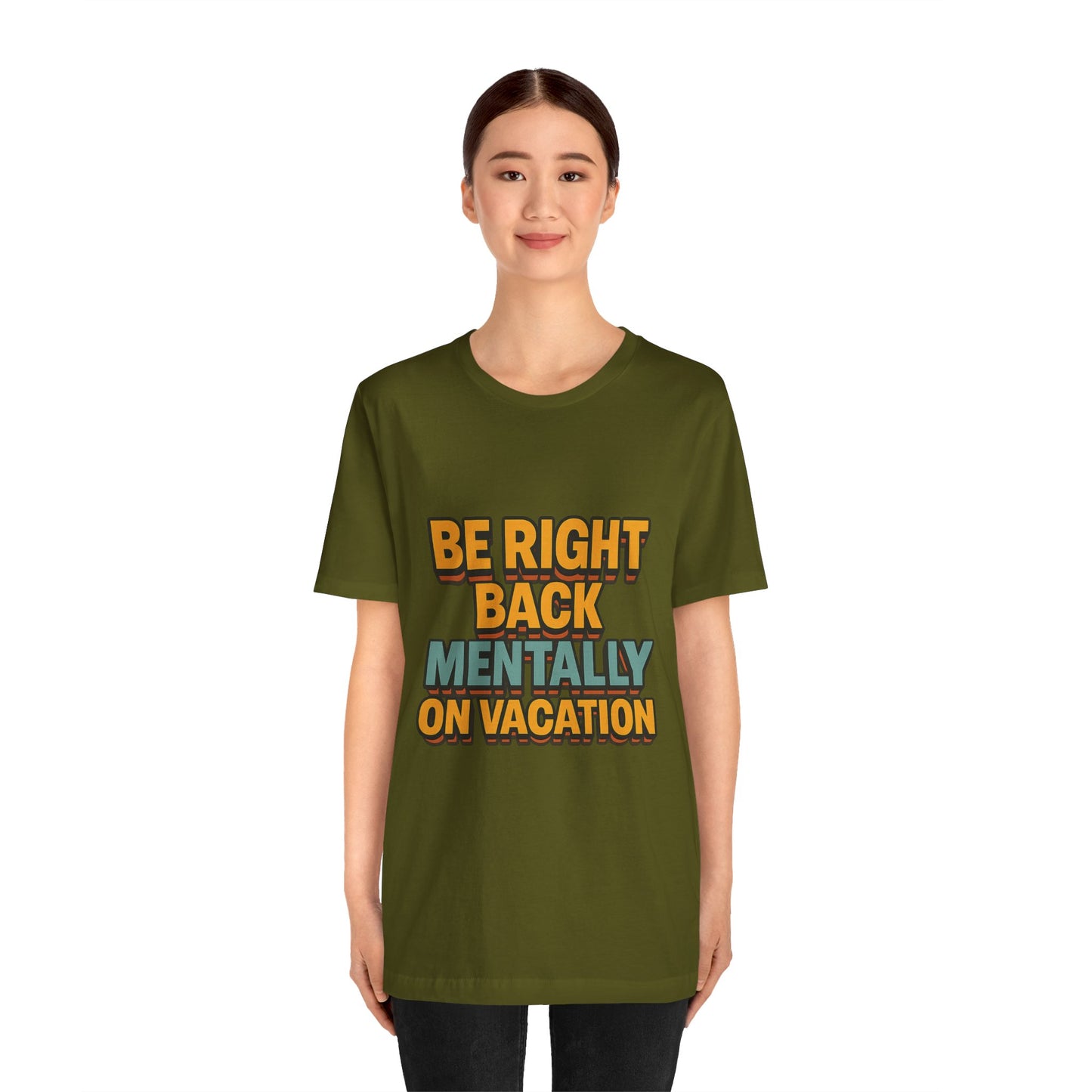Mentally On Vacation Unisex Jersey Short Sleeve Tee T-shirt