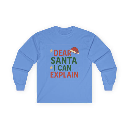 Dear Santa I Can Explain Christmas Unisex Ultra Cotton Long Sleeve Tee