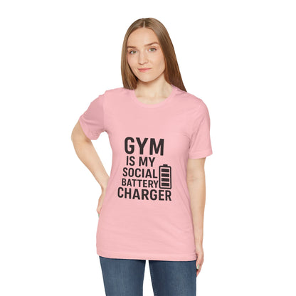 Gym Is My Social Battery Bar Unisex Jersey Short Sleeve Tee T-shirt