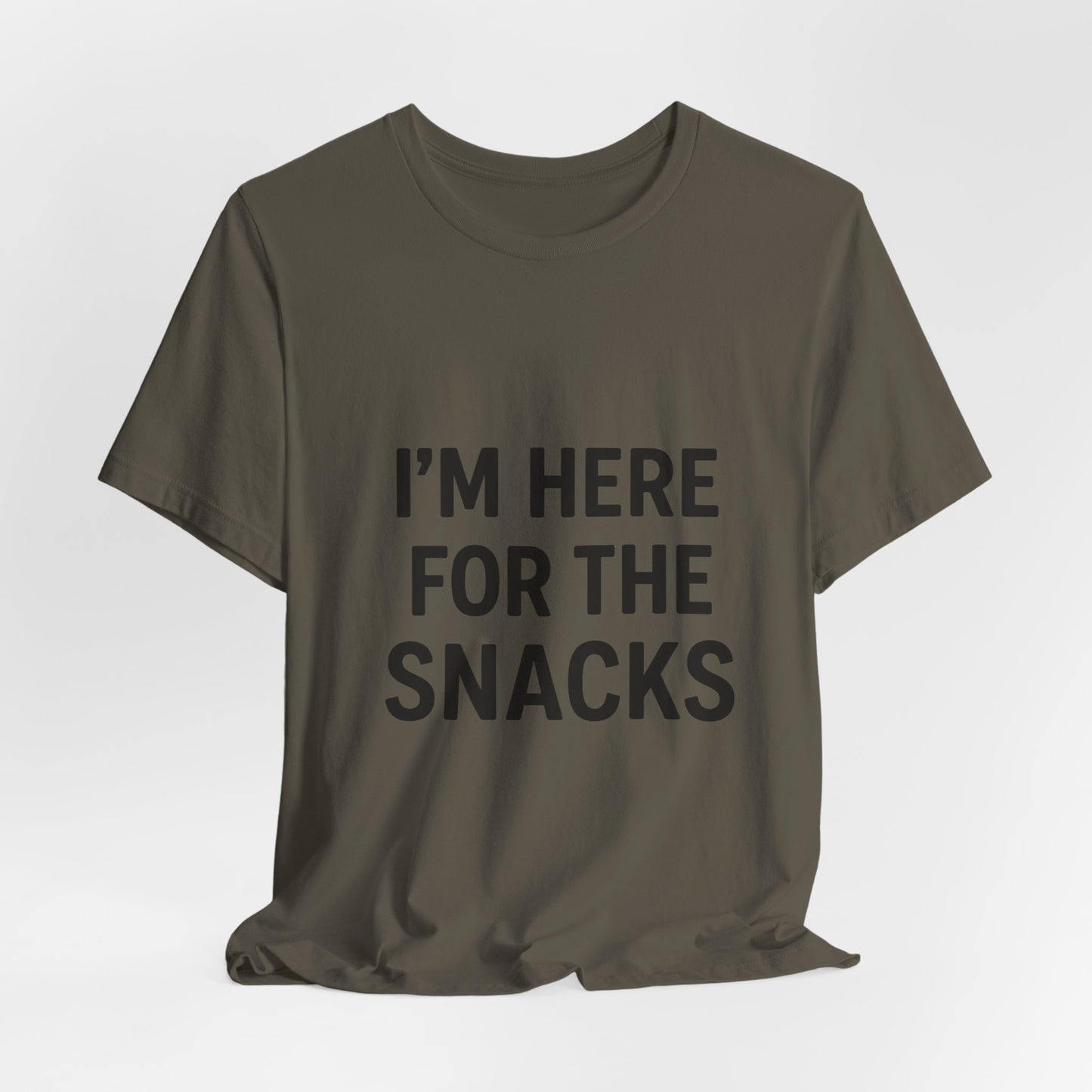 I'm Here For The Snacks Unisex Jersey Short Sleeve Tee T-shirt