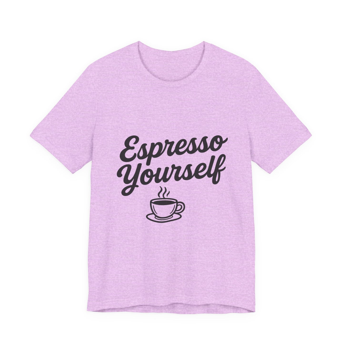 Espresso Yourself Coffee Cup Illustrated Unisex Jersey Short Sleeve Tee T-shirt