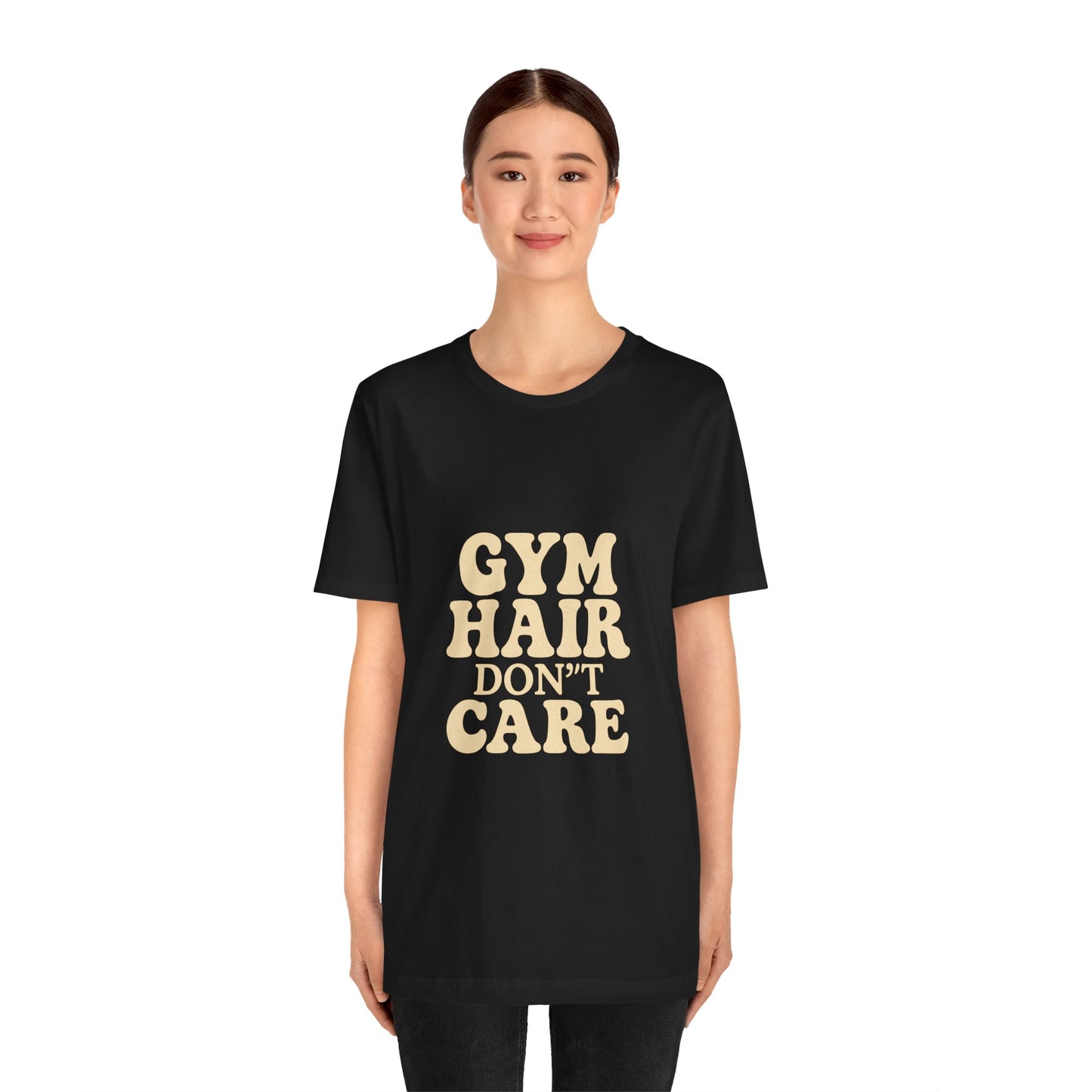 Gym Hair Don't Care Unisex Jersey Short Sleeve Tee T-shirt