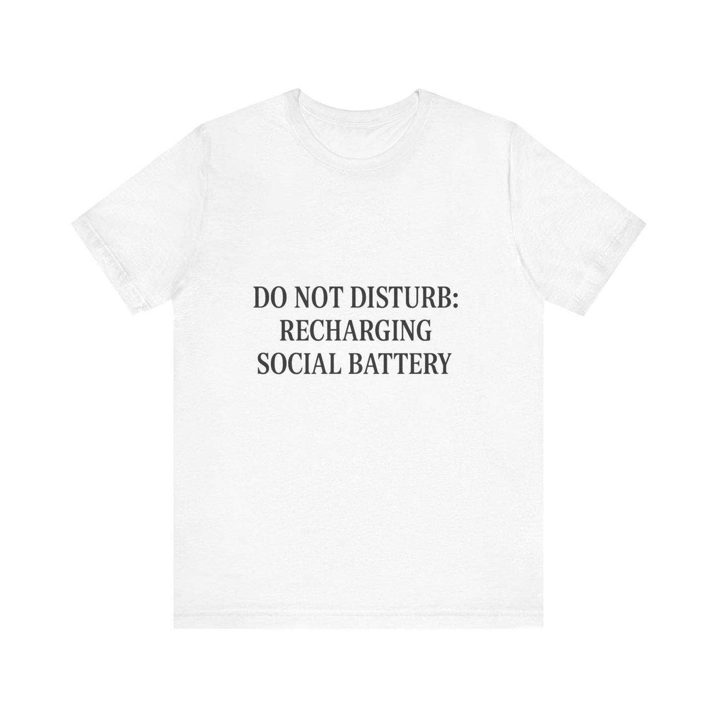 Do Not Disturb Unisex Jersey Short Sleeve Tee T-shirt