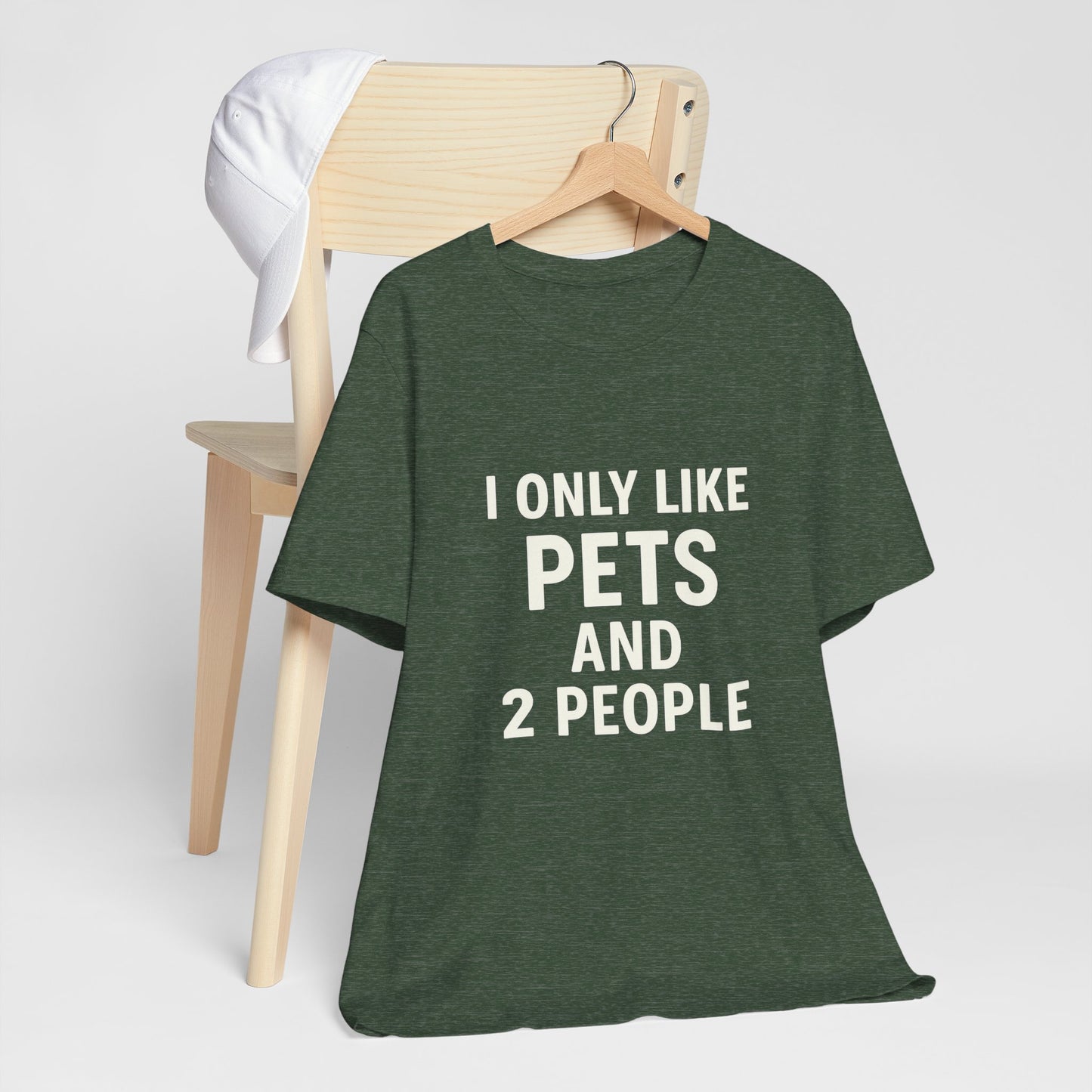 I Only Like Pets Unisex Jersey Short Sleeve Tee T-shirt