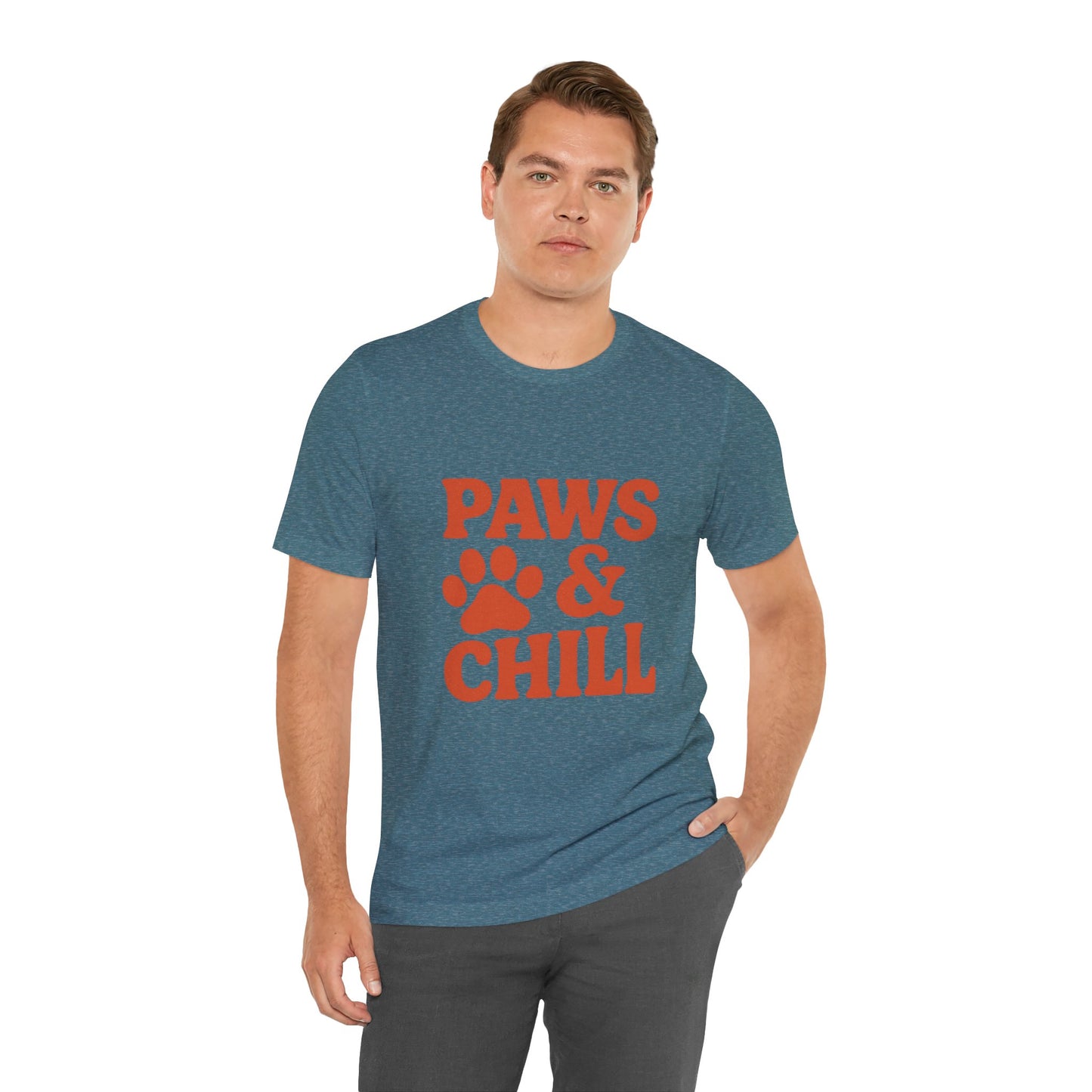 Paws and Chill Pet Lovers Unisex Jersey Short Sleeve Tee T-shirt