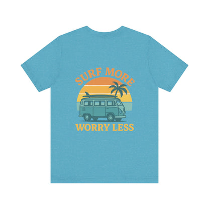 Logo Surf More Worry Less Back Side Design Unisex Jersey Short Sleeve Tee T-shirt