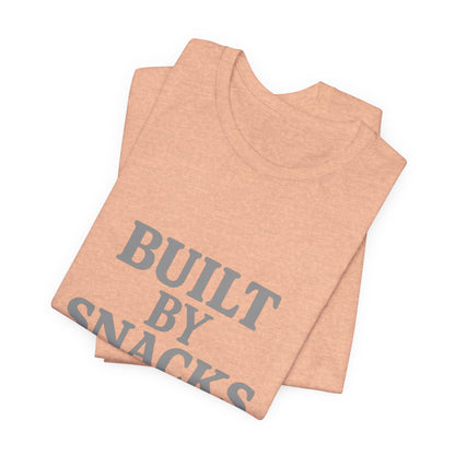 Built By Snacks And Squats Gym Humor Unisex Jersey Short Sleeve Tee T-shirt