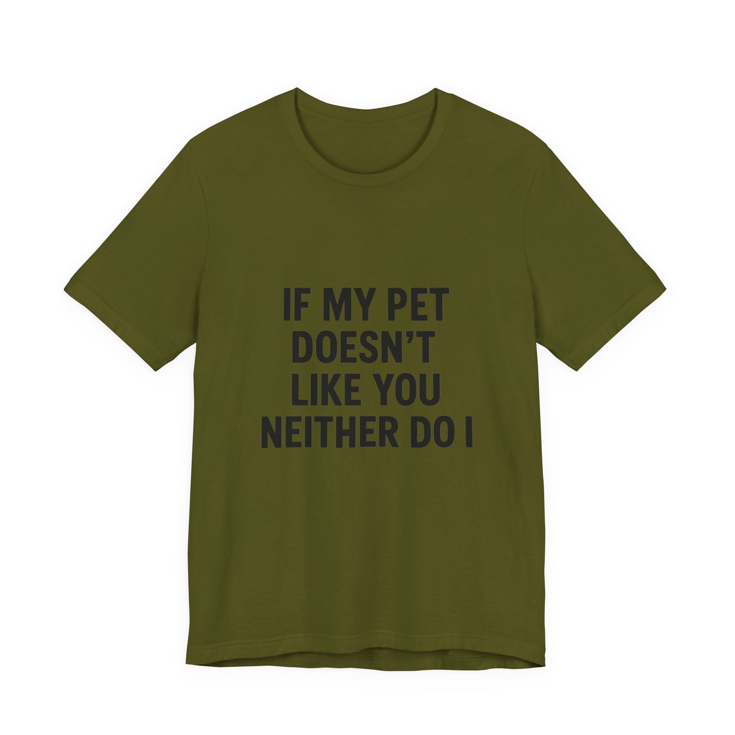 If My Dog Doesn't Like You Unisex Jersey Short Sleeve Tee T-shirt