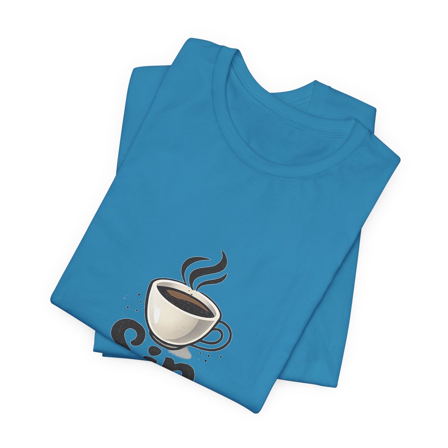 Sip Happens Coffee Cup Unisex Jersey Short Sleeve Tee T-shirt