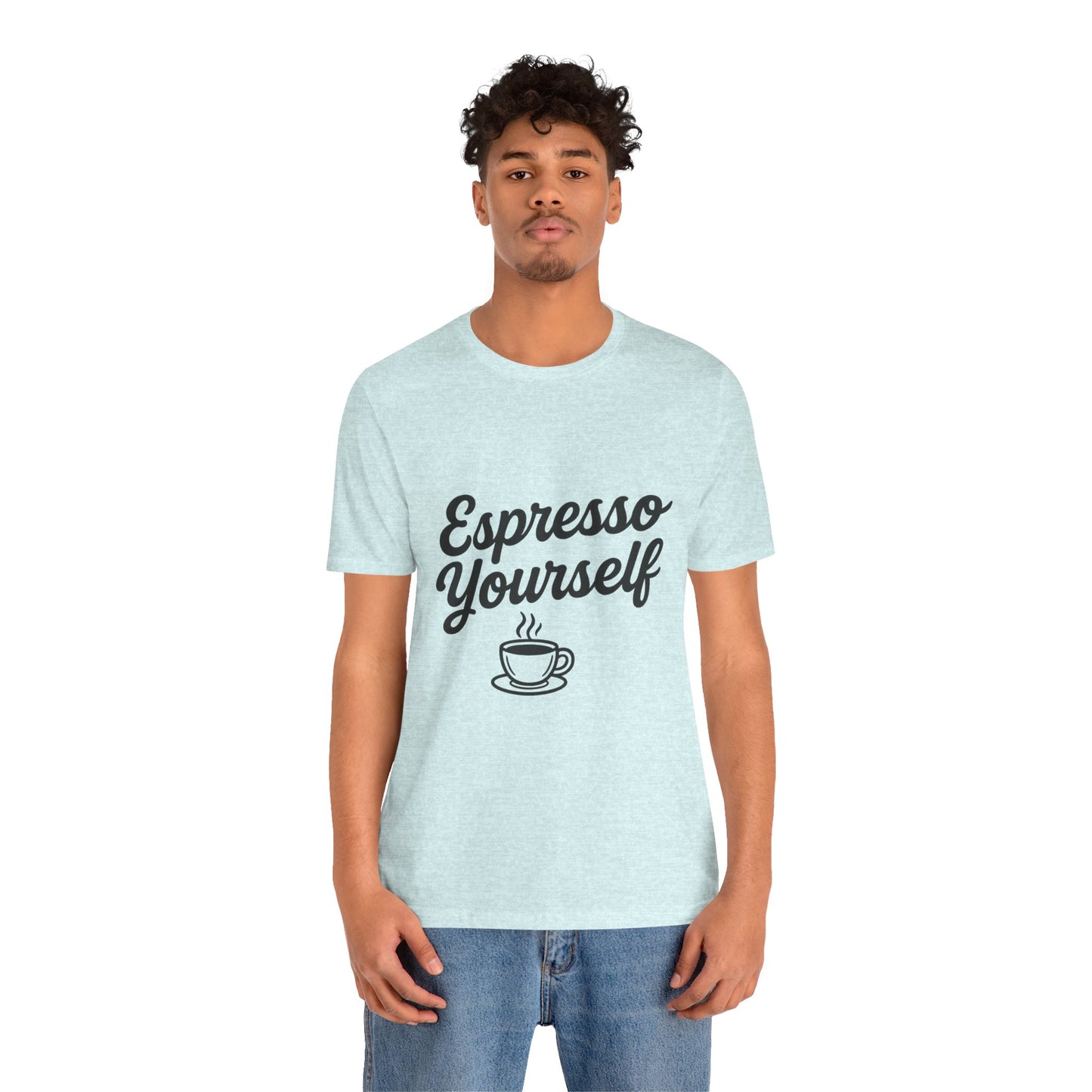 Espresso Yourself Coffee Cup Illustrated Unisex Jersey Short Sleeve Tee T-shirt