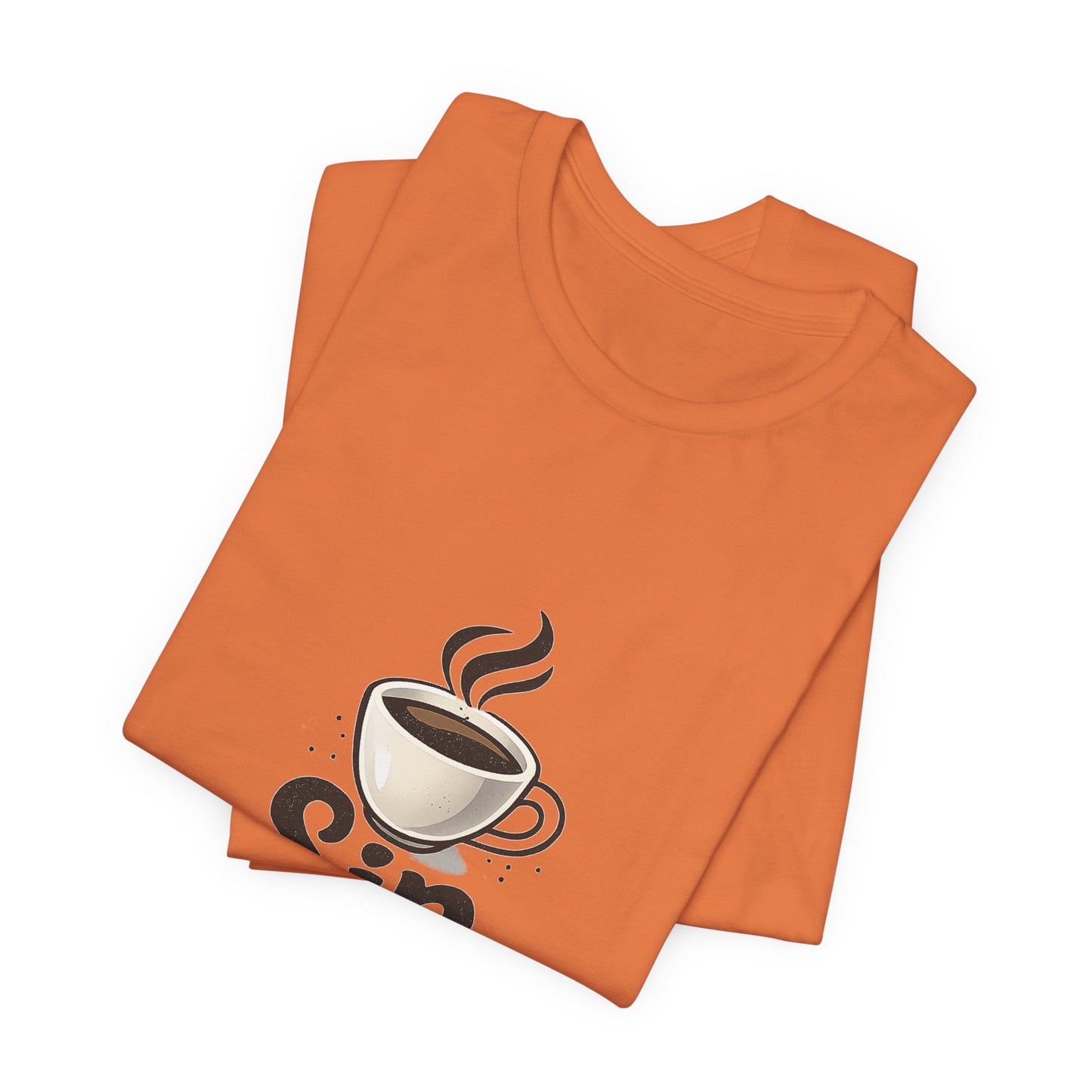 Sip Happens Coffee Cup Unisex Jersey Short Sleeve Tee T-shirt