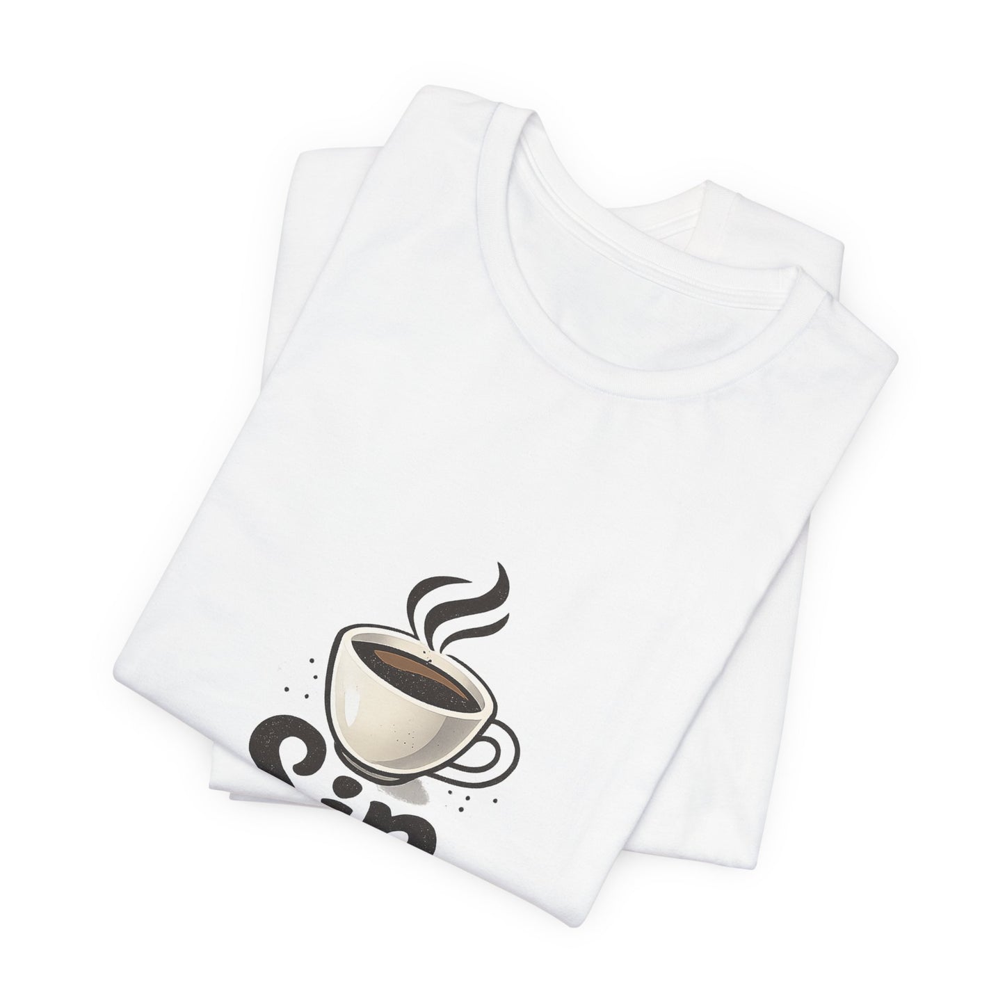 Sip Happens Coffee Cup Unisex Jersey Short Sleeve Tee T-shirt