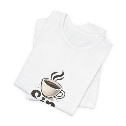 Sip Happens Coffee Cup Unisex Jersey Short Sleeve Tee T-shirt