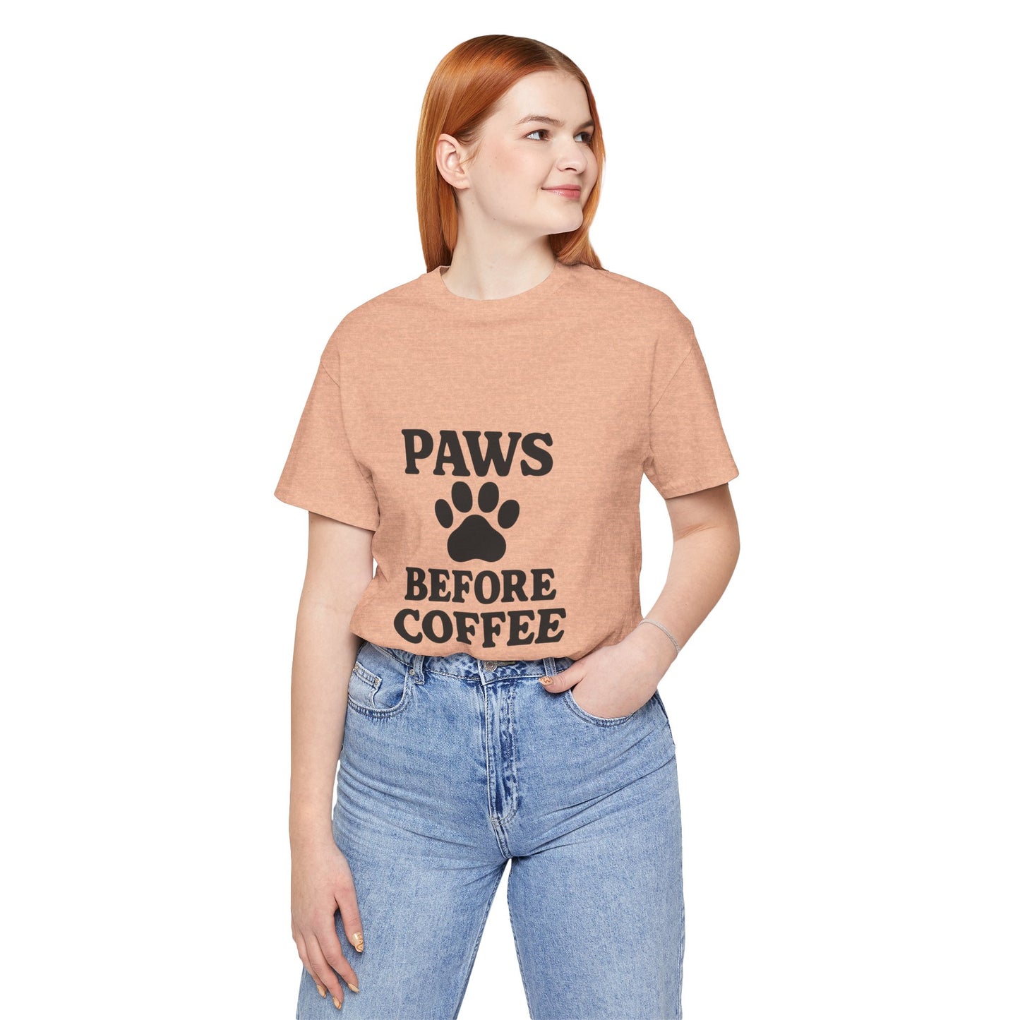Paws Before Coffee Unisex Jersey Short Sleeve Tee T-shirt